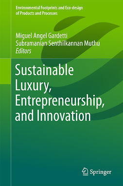 Gardetti, Miguel Angel - Sustainable Luxury, Entrepreneurship, and Innovation, ebook