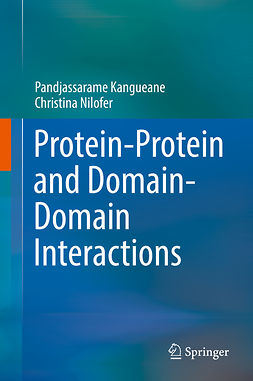 Kangueane, Pandjassarame - Protein-Protein and Domain-Domain Interactions, ebook
