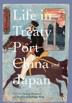 Brunero, Donna - Life in Treaty Port China and Japan, ebook