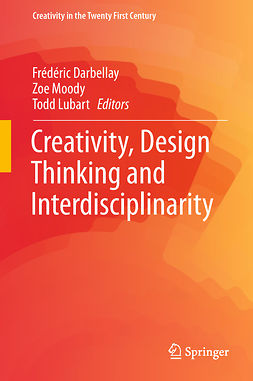 Darbellay, Frédéric - Creativity, Design Thinking and Interdisciplinarity, e-kirja