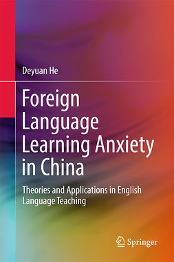 He, Deyuan - Foreign Language Learning Anxiety in China, e-kirja
