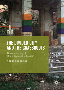 Carabelli, Giulia - The Divided City and the Grassroots, ebook