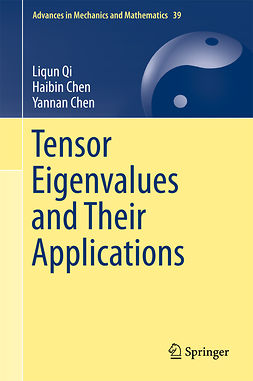 Chen, Haibin - Tensor Eigenvalues and Their Applications, e-kirja