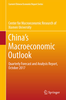 of, Xiamen University Center for Macroeconomic Researc - China‘s Macroeconomic Outlook, e-kirja