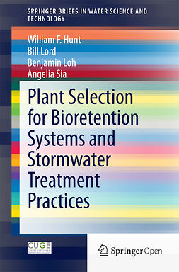 Hunt, William F. - Plant Selection for Bioretention Systems and Stormwater Treatment Practices, e-bok