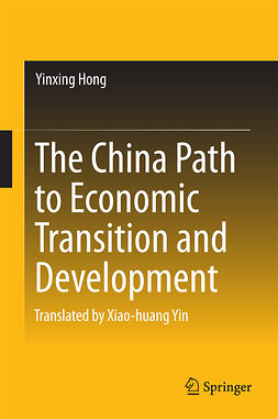 Hong, Yinxing - The China Path to Economic Transition and Development, ebook