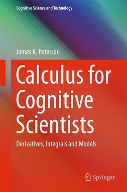 Peterson, James K. - Calculus for Cognitive Scientists, e-kirja