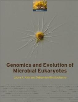 Bhattacharya, Debashish - Genomics and Evolution of Microbial Eukaryotes, e-bok