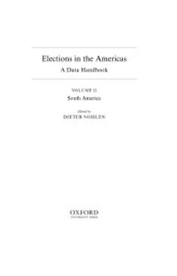 Nohlen, Dieter - Elections in the Americas: A Data Handbook: Volume 2 South America, e-bok
