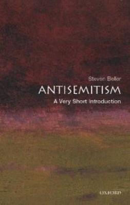 Beller, Steven - Antisemitism: A Very Short Introduction, e-bok