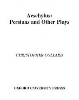 Collard, Christopher - Aeschylus: Persians and Other Plays, e-bok