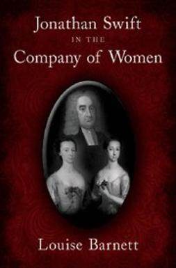 Barnett, Louise - Jonathan Swift in the Company of Women, e-bok
