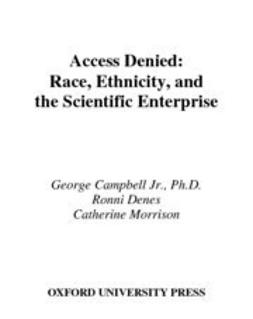 Campbell, George - Access Denied : Race, Ethnicity, and the Scientific Enterprise, ebook