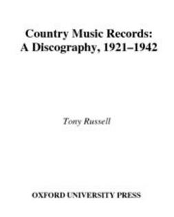 Pinson, Bob - Country Music Records : A Discography, 1921-1942, ebook