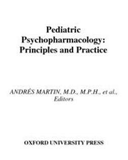 Charney, Dennis S. - Pediatric Psychopharmacology : Principles and Practice, ebook