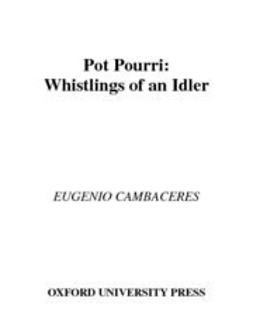 Cambaceres, Eugenio - Pot Pourri : Whistlings of an Idler, e-kirja