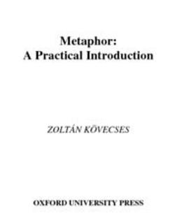 Kovecses, Zoltan - Metaphor : A Practical Introduction, ebook