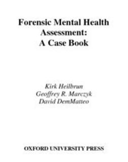 DeMatteo, David - Forensic Mental Health Assessment : A Casebook, ebook