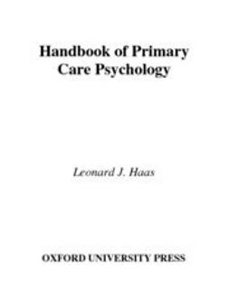 Haas, Leonard J. - Handbook of Primary Care Psychology, e-bok