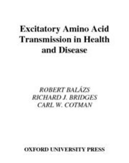 Balazs, Robert - Excitatory Amino Acid Transmission in Health and Disease, ebook