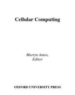 Amos, Martyn - Cellular Computing, ebook