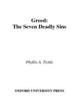 Tickle, Phyllis A. - Greed : The Seven Deadly Sins, ebook