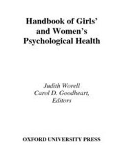 Goodheart, Carol D. - Handbook of Girls' and Women's Psychological Health, ebook