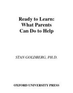 Goldberg, Stanley - Ready to Learn : How to Help Your Preschooler Succeed, e-kirja