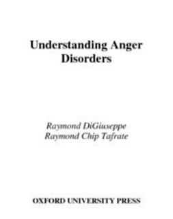 DiGiuseppe, Raymond - Understanding Anger Disorders, e-bok