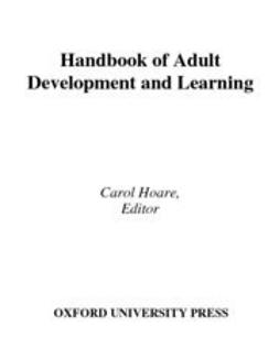 Hoare, Carol - Handbook of Adult Development and Learning, e-bok
