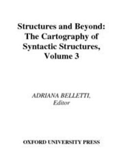 Belletti, Adriana - Structures and Beyond : The Cartography of Syntactic Structures Volume 3, e-kirja