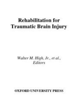 Hart, Karen A. - Rehabilitation for Traumatic Brain Injury, ebook
