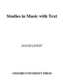 Lewin, David - Studies in Music with Text, e-bok