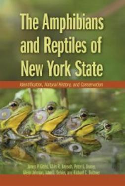 Behler, John - The Amphibians and Reptiles of New York State: Identification, Natural History, and Conservation, e-bok