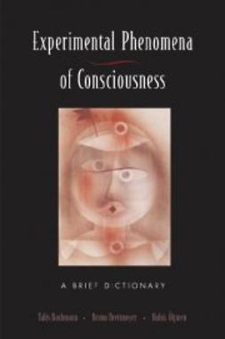 Bachmann, Talis - The Experimental Phenomena of Consciousness: A Brief Dictionary, e-kirja