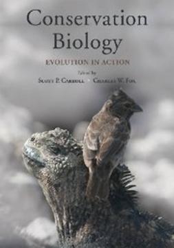 Carroll, Scott P. - Conservation Biology : Evolution in Action, ebook