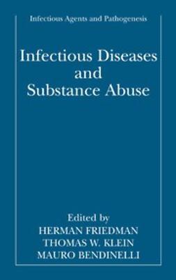 Bendinelli, Mauro - Infectious Diseases and Substance Abuse, ebook