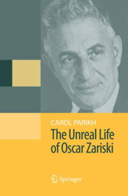 Parikh, Carol - The Unreal Life of Oscar Zariski, ebook