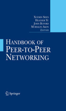 Shen, Xuemin - Handbook of Peer-to-Peer Networking, e-kirja