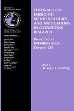 G, H J. - Tutorials on Emerging Methodologies and Applications in Operations Research, e-bok