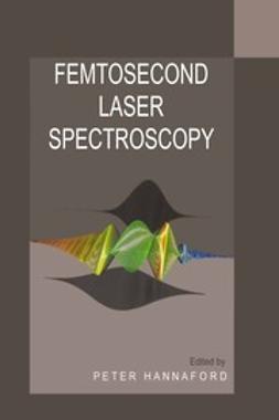 Hannaford, Peter - Femtosecond Laser Spectroscopy, ebook
