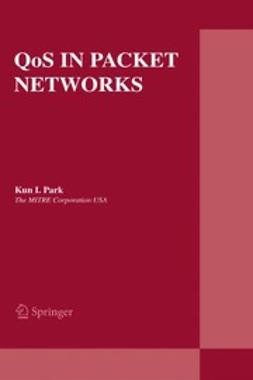 Park, Kun I. - QoS in Packet Networks, e-kirja
