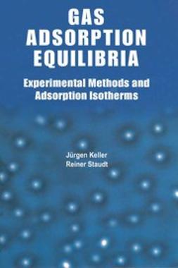 Keller, Jürgen U. - Gas Adsorption Equilibria, ebook