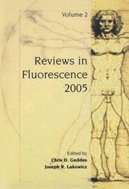 Geddes, Chris D. - Reviews in Fluorescence 2005, ebook