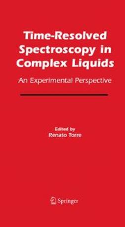 Torre, Renato - Time-Resolved Spectroscopy in Complex Liquids, ebook