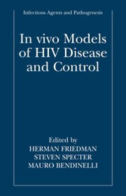 Bendinelli, Mauro - In vivo Models of HIV Disease and Control, ebook