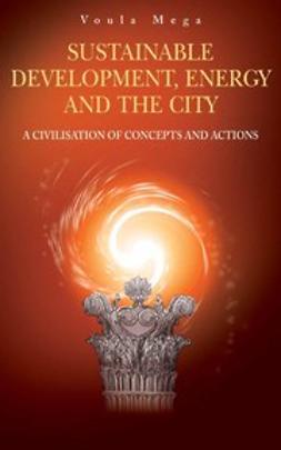 Mega, Voula - Sustainable Development, Energy and the City, ebook