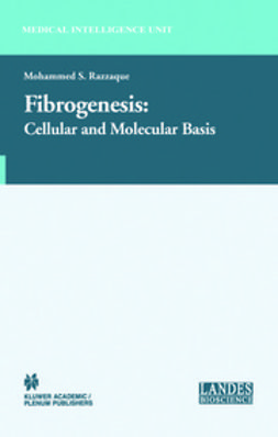Razzaque, Mohammed S. - Fibrogenesis: Cellular and Molecular Basis, e-bok