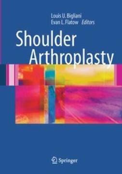 Bigliani, Louis U. - Shoulder Arthroplasty, ebook