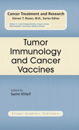 Khleif, Samir N. - Tumor Immunology and Cancer Vaccines, ebook